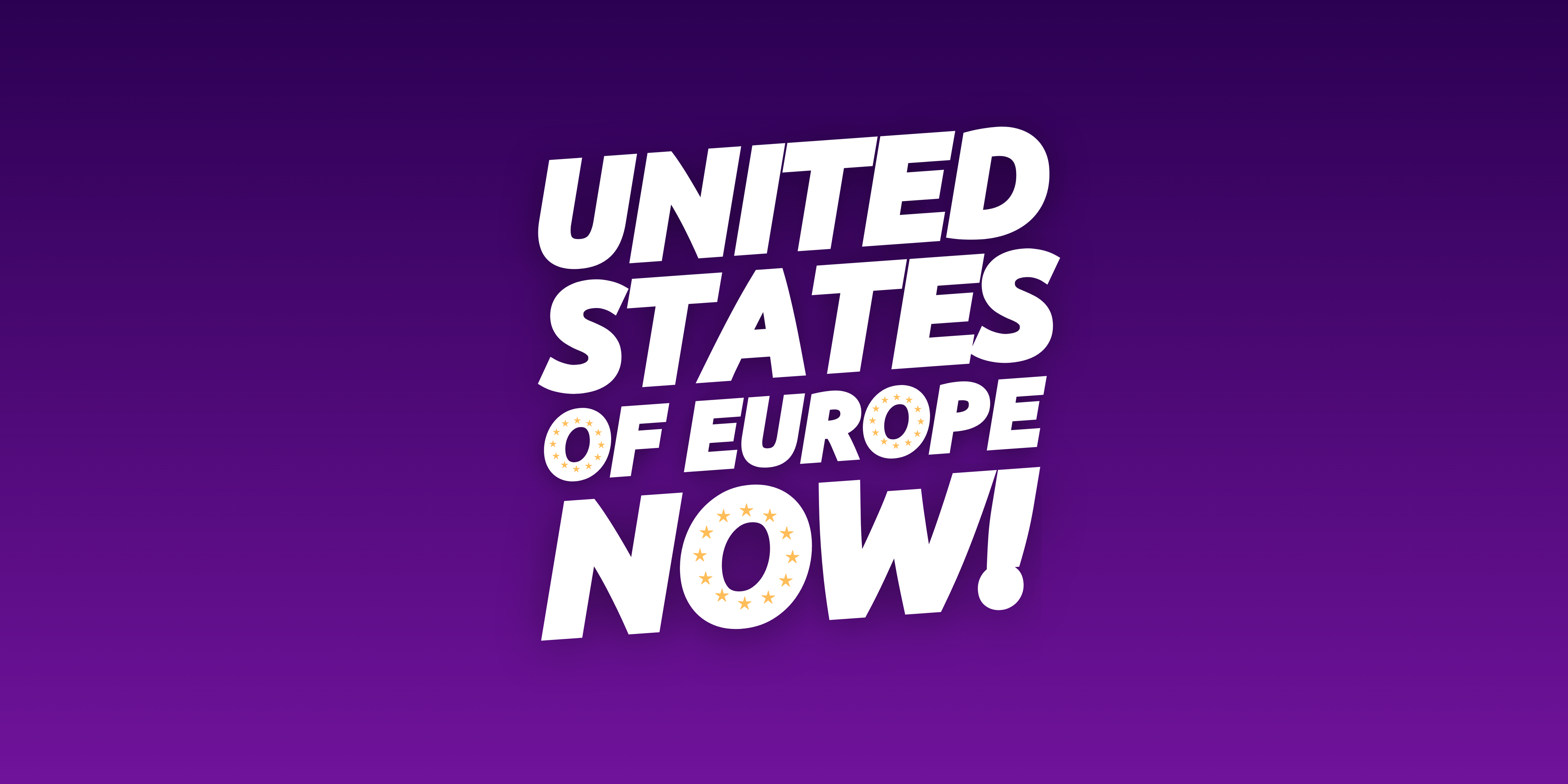 A bold, high-contrast political banner set against a deep royal purple background that features a subtle, glowing radial gradient emanating from the center.
The center of the image contains large, white, text in an all-caps block style that reads: United States of Europe Now!