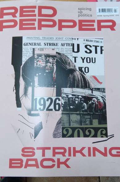 Front cover, Red Pepper magazine: #248 Spring 2026.