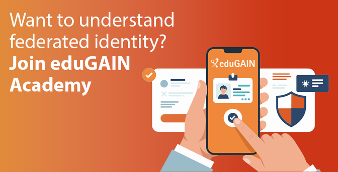 banner for eduGAIN saying: Want to understand federated identity? Join eduGAIN Academy
