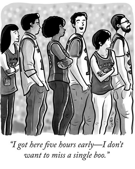 Cartoon shows a line of people in Knicks jerseys standing in the ridiculously long lines to get into Madison Square Garden with security for Trump. A guy is saying to the woman behind him "I got here five hours early -- I don't want to miss a single boo."