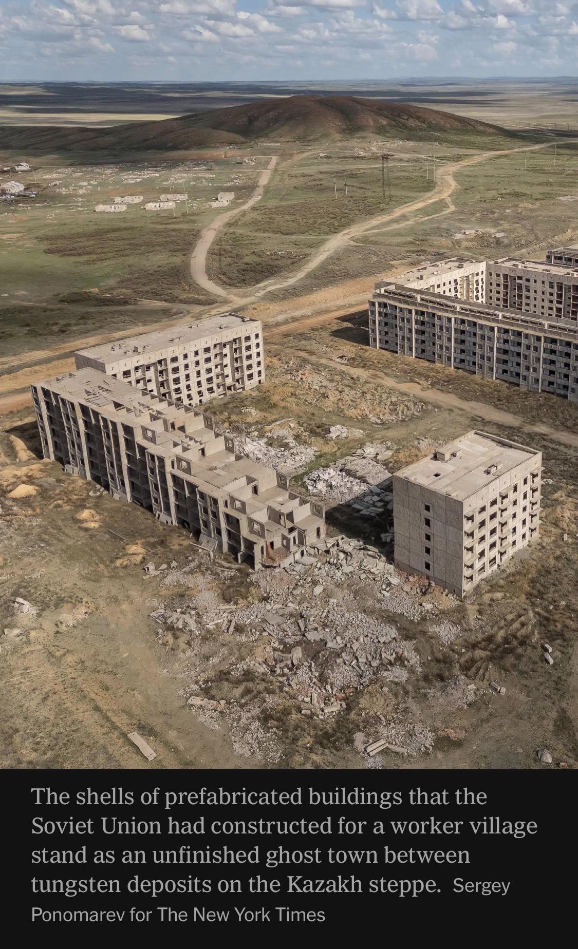 Image: The shells of prefabricated buildings that the Soviet Union had constructed for a worker village stand as an unfinished ghost town between tungsten deposits on the Kazakh steppe. Sergey Ponomarev for The New York Times

https://www.nytimes.com/2026/06/28/world/europe/trump-lutnick-sons-kazakhstan.html

Accessed: 28 June 2026 at 1945 UTC