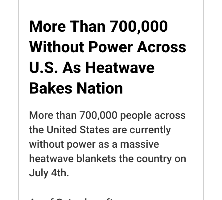 More Than 700,000 Without Power Across U.S. As Heatwave Bakes Nation

More than 700,000 people across the United States are currently without power as a massive heatwave blankets the country on July 4th.