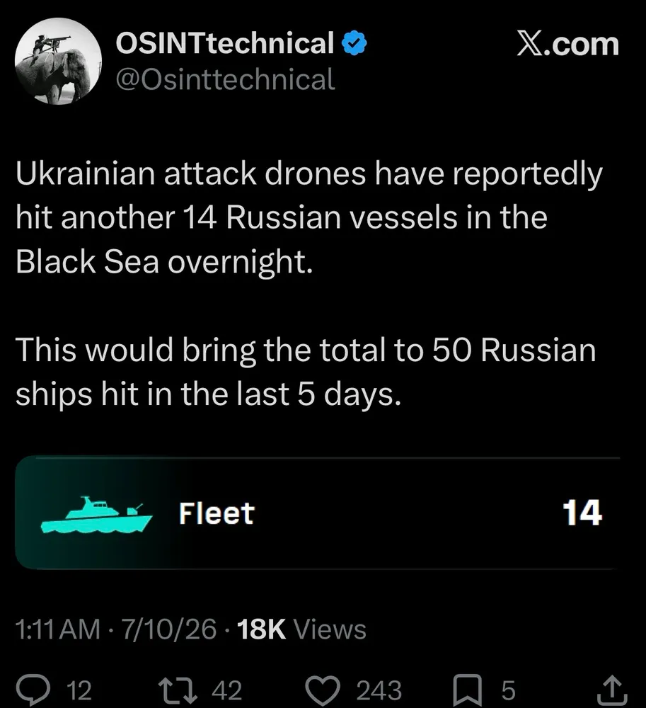 @osinttechnical.bsky.social Ukrainian attack drones have reportedly hit another 14 Russian vessels in the Black Sea overnight. This would bring the total to 50 Russian ships hit in the last 5 days. #Russia 7/10/26
