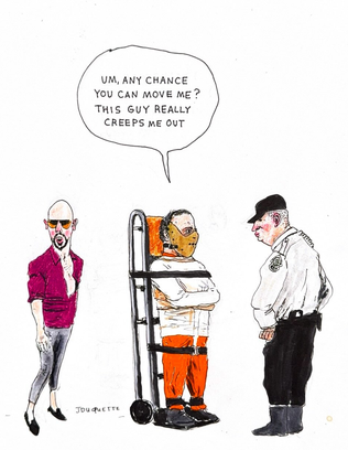 Cartoon by Jesse Duquette. On the left, Andrew Tate is wearing his arrest outfit of a skin tight, open chested purple blouse with grey capri pants. On the right, Hannibal Lecter is strapped to a dolly in a strait jacket and mask and is saying to a prison officer "Um, any chance you can move me? This guy really creeps me out."

This is a reference to Andrew Tate whining that he was in solitary confinement for human trafficking and rape, and there's an alleged cannibal next door who yells at night.