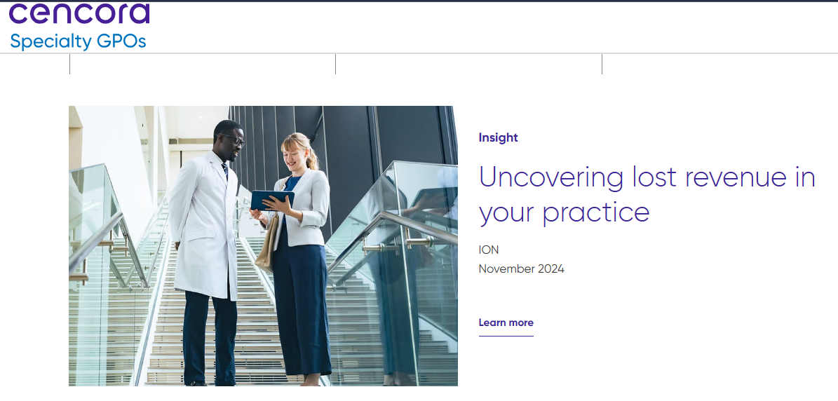 cencora
Specialty GPOs
Insight
Uncovering lost revenue in your practice
ION (Integrated Oncology Network)
November 2024
Learn more

Found on
https://www.iononline.com/

30 July 2026