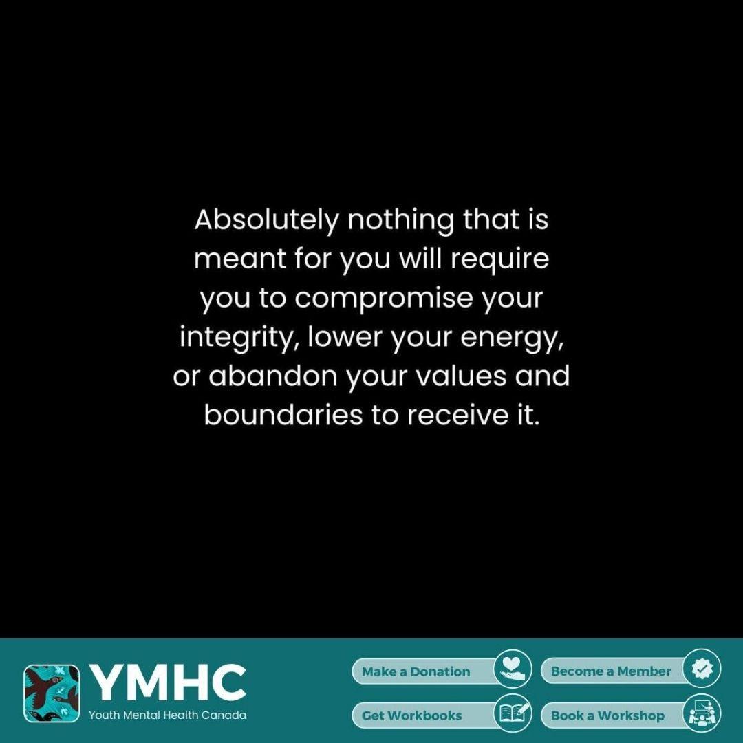 Text on a black background reads: Absolutely nothing that is meant for you will require you to compromise your integrity, lower your energy, or abandon your values and boundaries to receive it.