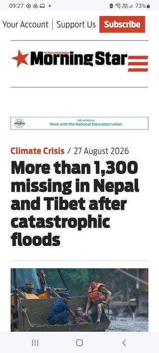 Screenshot from the Morning Star online 

"Climate Crisis / 27 August 2026
More than 1,300 missing in Nepal and Tibet after catastrophic floods"