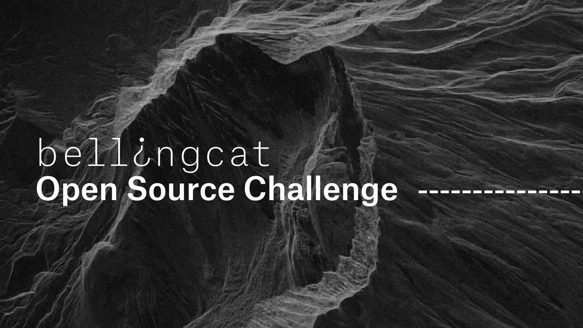 Bellingcat Open Source Challenge (banner showing a satellite imagery of mountains) Bellingcat Open Source Challenge (banner showing a satellite imagery of mountains)