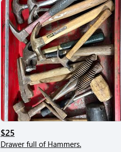 Color image of an item for sale online described as a "Drawer full of Hammers." Image shows a red plastic container viewed from above, looking like a drawer insert, filled with at least twenty different hammers of all shapes, sizes, and types, reading $25 - Drawer full of Hammers."